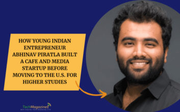 How Young Indian Entrepreneur Abhinav Piratla Built a Cafe and Media Startup Before Moving to the U.S. for Higher Studies
