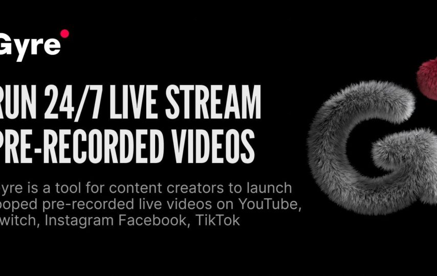 Gyre’s Always-On Streaming Solution