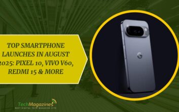 Top Smartphone Launches in August 2025: Pixel 10, Vivo V60, Redmi 15 & More