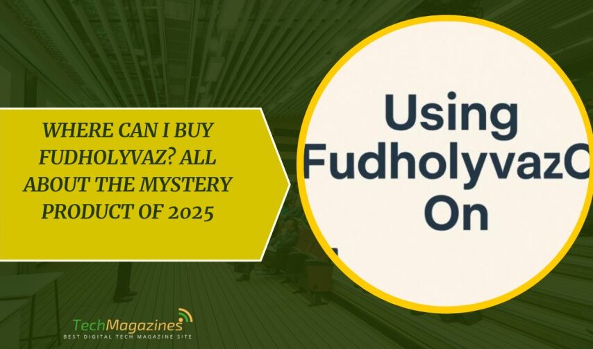 Where Can I Buy Fudholyvaz?